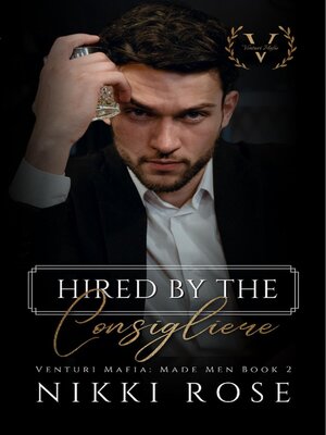 cover image of Hired by the Consigliere
